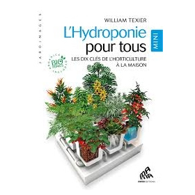 L'Hydroponie pour Tous (216 pages) Mini édition